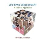 [Life Span Development: A Topical Approach (Mydevelopmentlab (Access Codes)) [ LIFE SPAN DEVELOPMENT: A TOPICAL APPROACH (MYDEVELOPMENTLAB (ACCESS CODES)) ] By Feldman, Robert S ( Author )Jun-29-2010