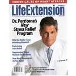 LifeExtension Magazine, Hidden Cause of Heart Attacks, March 2007 by EDITORIAL STAFF OF LIFE EXTENSION (Single Issue Magazine) (13, #3)