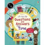 Lift The Flap Questions And Answers About Time-Usborne Publishing