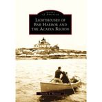 Lighthouses Bar Harbor/Acadia Region, ME (IMG) (Images of America) by Timothy E. Harrison (2009-03-18)
