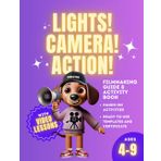 Lights! Camera! Action! Filmmaking Guide and Activity Book For Kids Ages 4-9: Hands On Activities With Ready To Use Templates