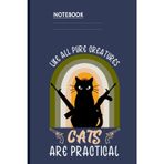 Like All Pure Creatures Cats Are Practical With Armed Black Cat And Rainbow Arch: Funny Gift For Cat Lovers