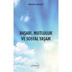 Liman Yayınevi Başarı Mutluluk ve Sosyal Yaşam - Kenan Atasoy