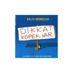 Limon ile Zeytin-Dikkat Köpek Var-Mart Yayınları