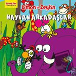 Limon ile Zeytin Hayvan Arkadaşlar-Mart Yayınları