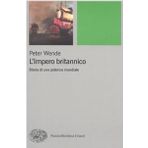 L'impero britannico. Storia di una potenza mondiale (Piccola biblioteca Einaudi, Band 471)