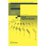 [[Linear Cebraic Monoids (Matematik Bilimleri Ansiklopedisi)]] [By: Renner, Lex] [March, 2005]
