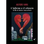 L'inferno e il silenzio - Grida di dolore inascoltate