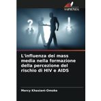 L'influenza dei mass media nella formazione della percezione del rischio di HIV e AIDS