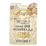 «L'INIZIAZIONE» - Vol.1, n.1,2,3 - Rivista indipendente di Studi Avanzati - Prima serie (1888-1912): Anno 1888, Ottobre-Novembre-Dicembre ... Avanzati - Prima serie (1888-1912), Band 1)