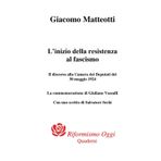 L'inizio della resistenza la fascismo: Il discorso alla Camera dei Deputati del 30 Maggio 1924