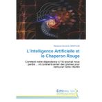 L'Intelligence Artificielle et le Chaperon Rouge: Comment notre dépendance à l'IA pourrait nous perdre... et comment semer des graines pour retrouver notre chemin