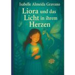 Liora und das Licht in ihrem Herzen