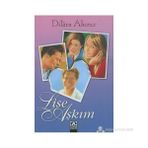 LISE AŞKIM - DILARA AKINCI