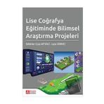 Lise Coğrafya Eğitiminde Bilimsel Araştırma Projeleri - Pegem Akademi Yayıncılık