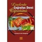 Liselerde Coğrafya Dersi Öğretimi - Ersin Güngördü