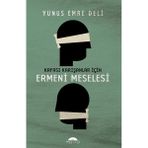 Lisinya Kafası Karışanlar Için Ermeni Meselesi