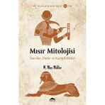 Lisinya Mısır Mitolojisi - Tanrılar, Dinler ve Kozmik Mitler
