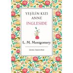 Lisinya Yeşilin Kızı Anne - Ingleside (Bez Ciltli)