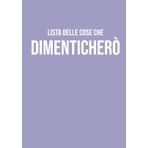 Lista delle cose che Dimenticherò: Taccuino a righe A5 | 130 pagine per appunti, note, journaling e organizzazione | Perfetto per scuola, ufficio, ... Regalo ideale per colleghi, amici e studenti!