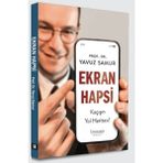Literatür Hayat Ekran Hapsi - Kaçışın Yol Haritası!
