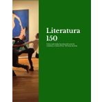 Literatura 150: Actividades para todas las obras del curso de Literatura y Cultura AP en 150 horas de clase