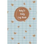 Little Bear: Baby daily log book for newborns or Toddler, Schedule for tracking daily care routine activity, Feeding Food, Sleep/ Naps, Diaper Change ... Undated Calendar, 120 pages, Size 6” x 9”.
