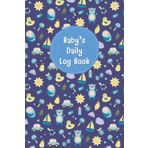Little Boy: Baby daily log book for newborns or Toddler, Schedule for tracking daily care routine activity, Feeding Food, Sleep/ Naps, Diaper Change ... Undated Calendar, 120 pages, Size 6” x 9”.
