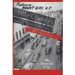 Little Chicago: Murder in Mount Airy, North Carolina and the Surrounding Area