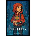 Little Red in Robo City