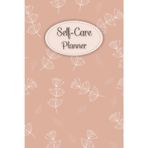 Little White Flowers & Peach Cover: Self-Care Planner for daily reflection, planning, and restoring your inner peace, to help you stay on top of your ... mental well-being, 120 pages, Size 6” x 9”.