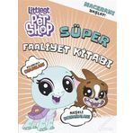 Littlelest Pet Shop - Süper Faaliyet Kitabı - Kolektif