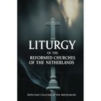 Liturgy of the Reformed Churches of the Netherlands