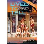 Lived To Tell Deluxe Color Edition: A Celebration of Friends Lost to AIDS