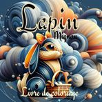 livre de Coloriage Audacieux et Facile: Coloriage Lapin Mignon pour Enfants et Débutants Adorables Scènes De Lapin Pour Apporter Joie Et Détente