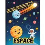 livre de coloriage sur l'espace VOL.2: Explorez l’Univers à Travers des Dessins de Fusées, Planètes et Astronautes pour Enfants et Adultes