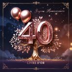 Livre d'Or Anniversaire 40 Ans Rose Gold – L'Arbre de Vie & les Ballons du Bonheur – Souvenir Magique d'Anniversaire