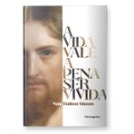 livro a vida vale a pena ser vivida retiro quaresmal fulton sheen