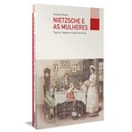 Livro, Nietzsche e as mulheres: figuras, imagens e tipos femininos[LS]