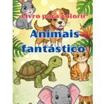 Livro para colorir Animais Fantástico: Um livro de colorir para crianças de Animais com os nomes dos animais