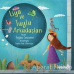 Liya ve Tüylü Arkadaşları - Tuğba Coşkuner