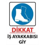 Lizpo Decor Iş Ayakkabısı Giy Uyarı Levhası 25 cm x 35 cm Sticker Etiket