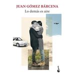 Lo demas es aire (Novela)