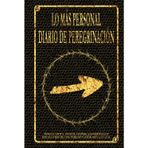 Lo más personal diario de peregrinación: Un viaje hacia la paz interior - El libro del peregrino para escribir tú mismo - sin especificaciones - para un desarrollo completamente libre