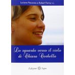 Lo sguardo verso il cielo di Chiara Corbella