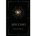 Lo specchio della Strega: Le mie emozioni...