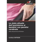 Lo stato attuale dell'assistenza ai bambini con paralisi cerebrale