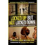 Locked Up but Not Locked Down: A Guide to Surviving the American Prison System by Ahmariah Jackson (2011-07-30)