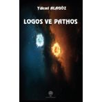 Logos ve Pathos - Yüksel Alagöz