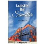 Lojistik Bir Sanattır - Halit Kaya